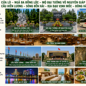 UA-LO-–-NGA-BA-DONG-LOC-–-VIENG-MO-DAI-TUONG-VO-NGUYEN-GIAP-–-CAU-HIEN-LUONG-SONG-BEN-HAI-–-DIA-DAO-VINH-MOC-–-DONG-HA