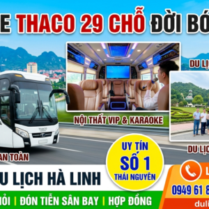 DỊCH VỤ CHO THUÊ XE THACO 29 CHỖ BÓNG HƠI