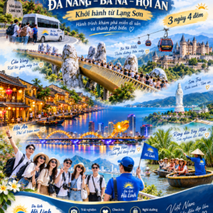 Tour Đà Nẵng Bà Nà Hội An 3 Ngày 4 Đêm Từ Lạng Sơn